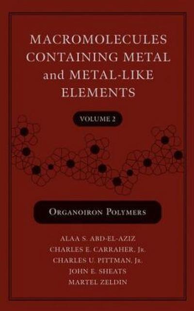 Macromolecules Containing Metal and Metal-Like Elements, Volume 2