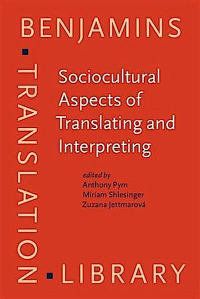 Sociocultural Aspects of Translating and Interpreting