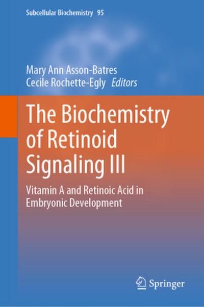 The Biochemistry of Retinoid Signaling III