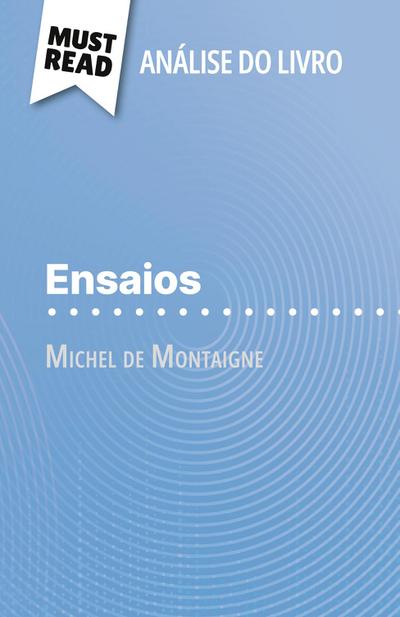 Ensaios de Michel de Montaigne (Análise do livro)