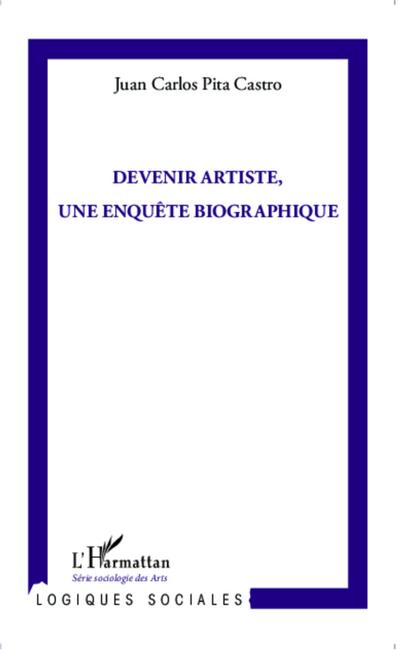 Devenir artiste, une enquête biographique