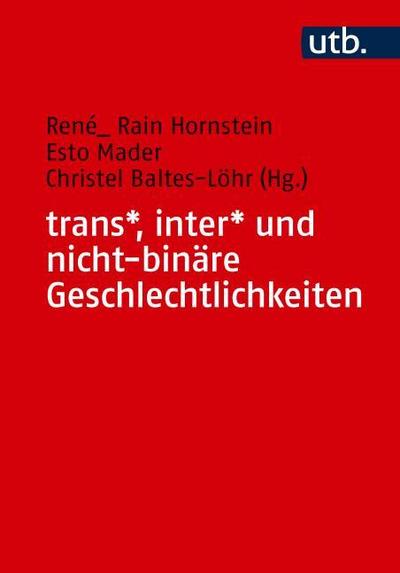 trans*, inter* und nicht-binäre Geschlechtlichkeiten