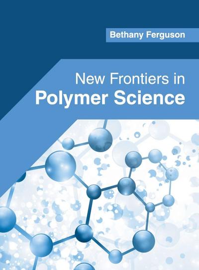 New Frontiers in Polymer Science