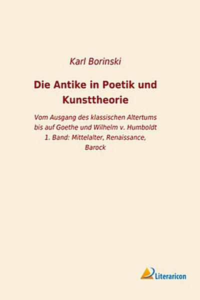 Die Antike in Poetik und Kunsttheorie
