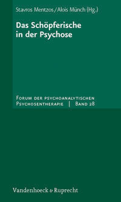 Das Schöpferische in der Psychose
