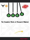 The Complete Works of Margaret Oliphant