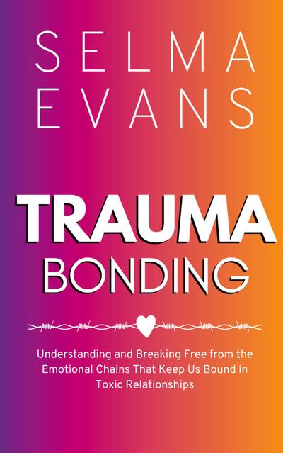 Trauma Bonding
