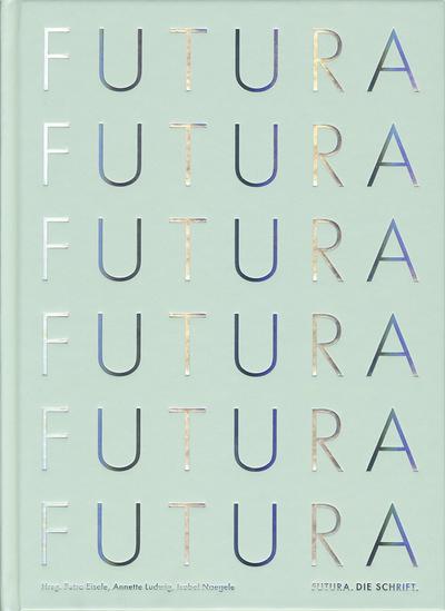 Futura - Die Schrift