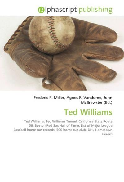 Ted Williams - Frederic P. Miller