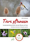 Tiere pflanzen