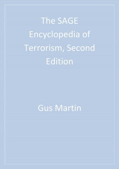 The SAGE Encyclopedia of Terrorism, Second Edition