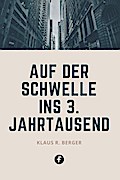 Auf der Schwelle ins 3. Jahrtausend
