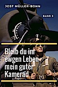 Bleib du im ewgen Leben mein guter Kamerad - Band III