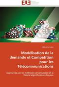 Modélisation de la demande et Compétition pour les Télécommunications