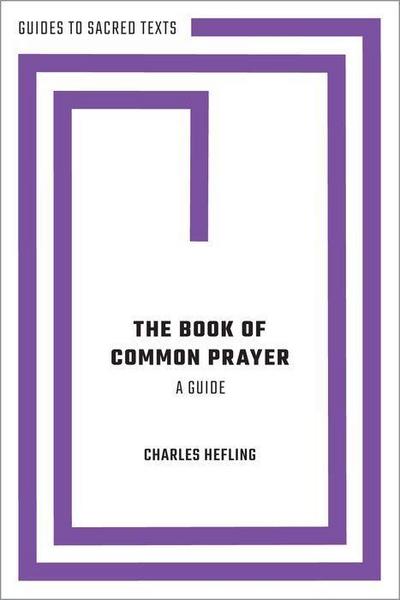 The Book of Common Prayer: A Guide