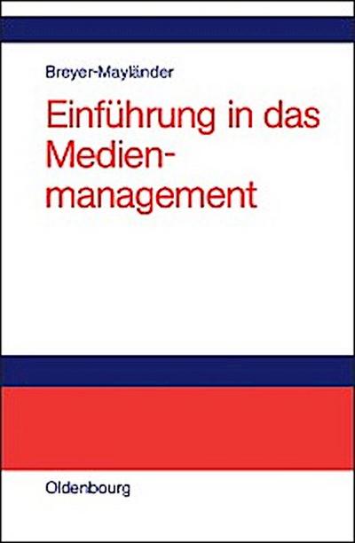 Einführung in das Medienmanagement