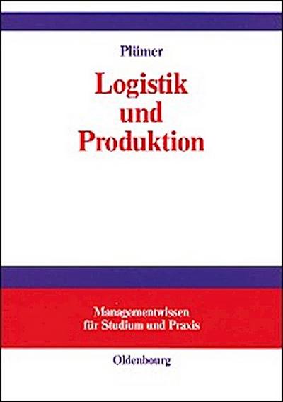 Logistik und Produktion
