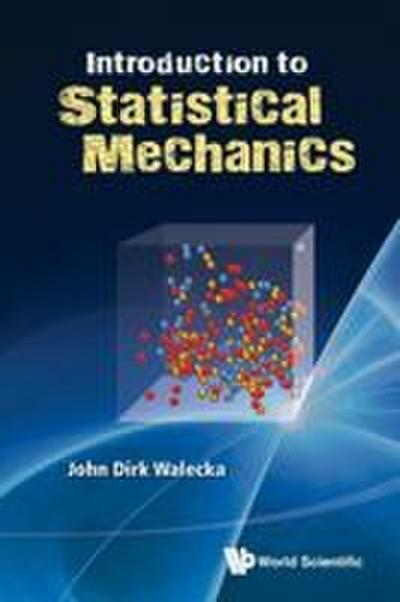 INTRODUCTION TO STATISTICAL MECHANICS
