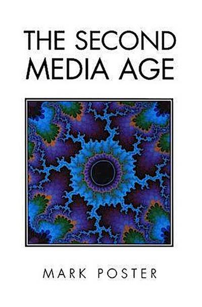 The Second Media Age