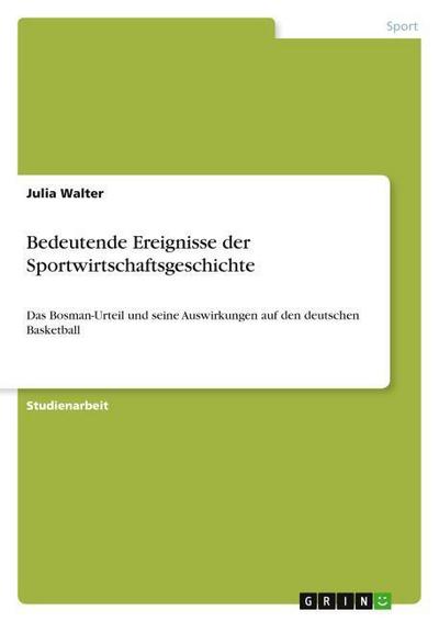 Bedeutende Ereignisse der Sportwirtschaftsgeschichte