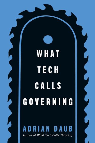 What Tech Calls Governing