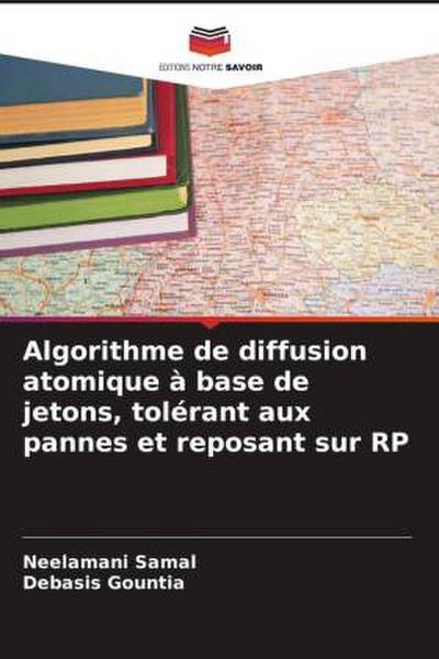 Algorithme de diffusion atomique à base de jetons, tolérant aux pannes et reposant sur RP