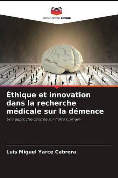 Éthique et innovation dans la recherche médicale sur la démence