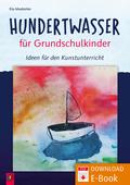 Hundertwasser für Grundschulkinder