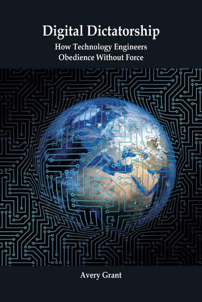 Digital Dictatorship
