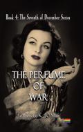 The Perfume of War