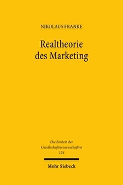 Realtheorie des Marketing