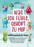 Gefühlstagebuch für Kinder "Was ich fühle, gehört zu mir"