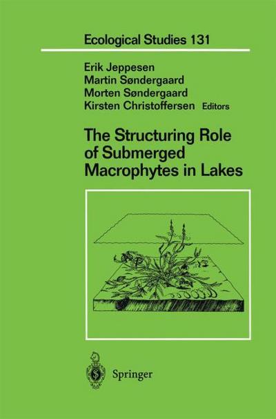 The Structuring Role of Submerged Macrophytes in Lakes
