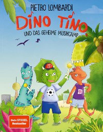 Dino Tino und das geheime Musikcamp