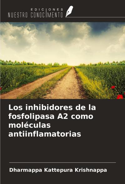 Los inhibidores de la fosfolipasa A2 como moléculas antiinflamatorias