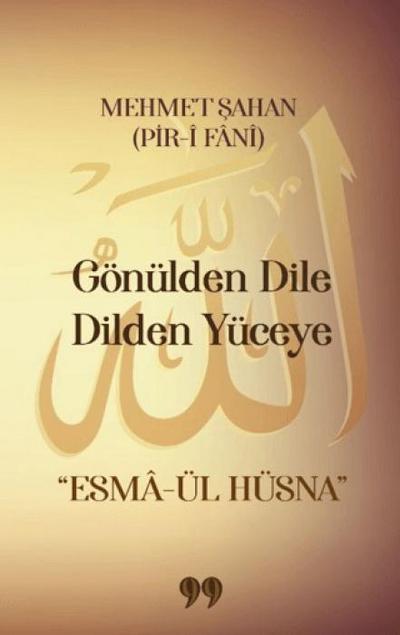 Gönülden Dile Dilden Yüceye