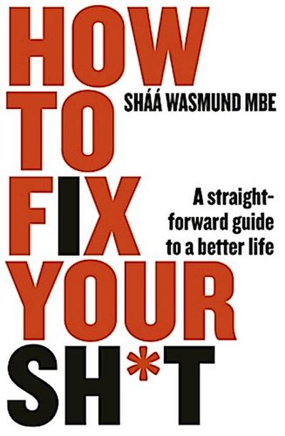 How to Fix Your Sh*t