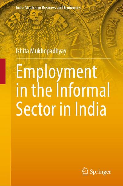Employment in the Informal Sector in India