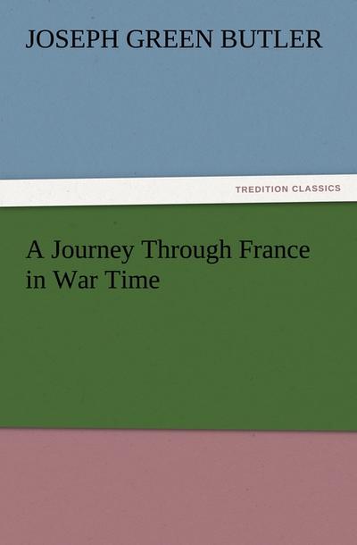 A Journey Through France in War Time