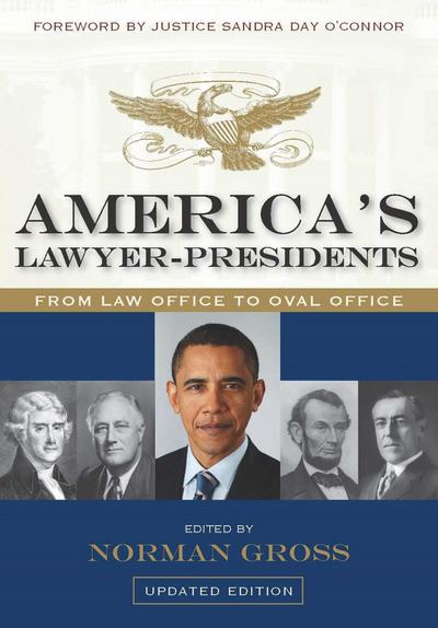 America’s Lawyer-Presidents: From Law Office to Oval Office
