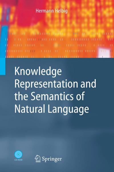 Knowledge Representation and the Semantics of Natural Language