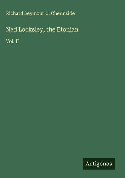 Ned Locksley, the Etonian