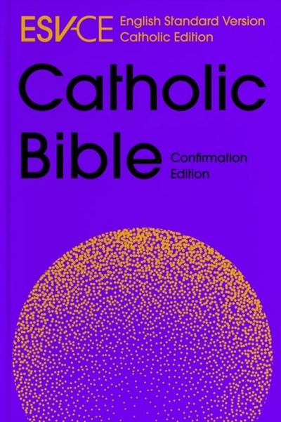 ESV-CE Catholic Bible. The Official Liturgical Bible for England, Wales and Scotland from Advent 24