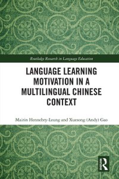 Language Learning Motivation in a Multilingual Chinese Context