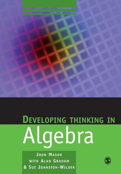 Developing Thinking in Algebra