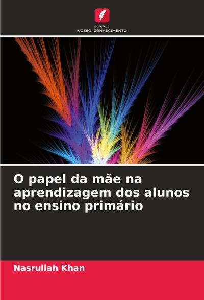 O papel da mãe na aprendizagem dos alunos no ensino primário