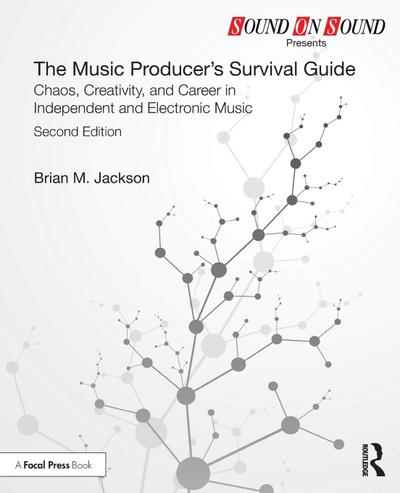 The Music Producer’s Survival Guide