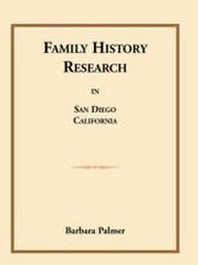 Family History Research in San Diego, California
