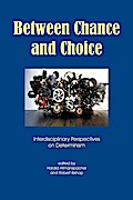 Between Chance and Choice