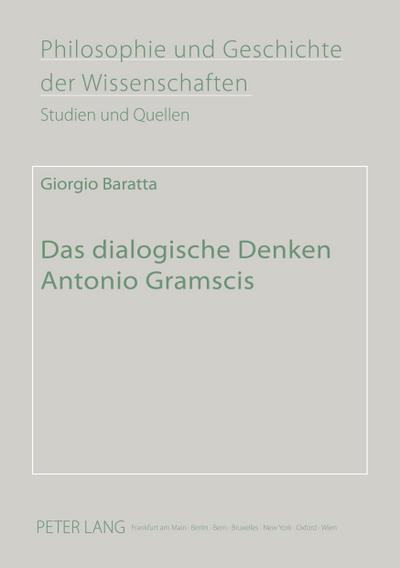 Das dialogische Denken Antonio Gramscis